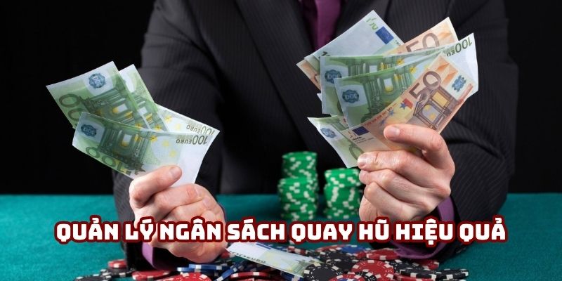 Quản lý ngân sách quay hũ hiệu quả
